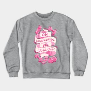 On Wednesdays We Work Out Crewneck Sweatshirt